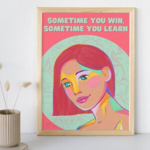 Win or Learn - Art Print