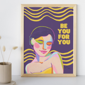 Be You - Art Print