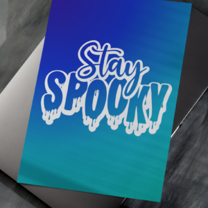 Stay Spooky (Blue) - Art Print