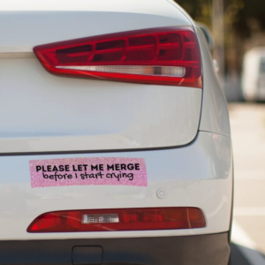 Let Me Merge - Bumper Sticker