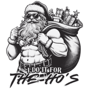 Do It For The Ho's - Christmas Sticker