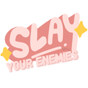 Slay (Pink) - Sticker