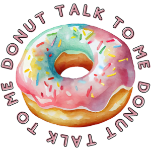 Donut Talk To Me - Sticker
