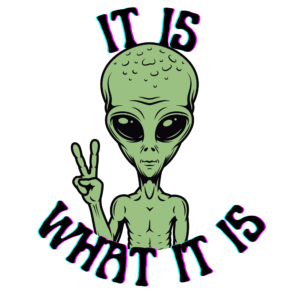 It Is What It Is - Sticker